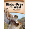 Birds of Prey of the West Field Guide